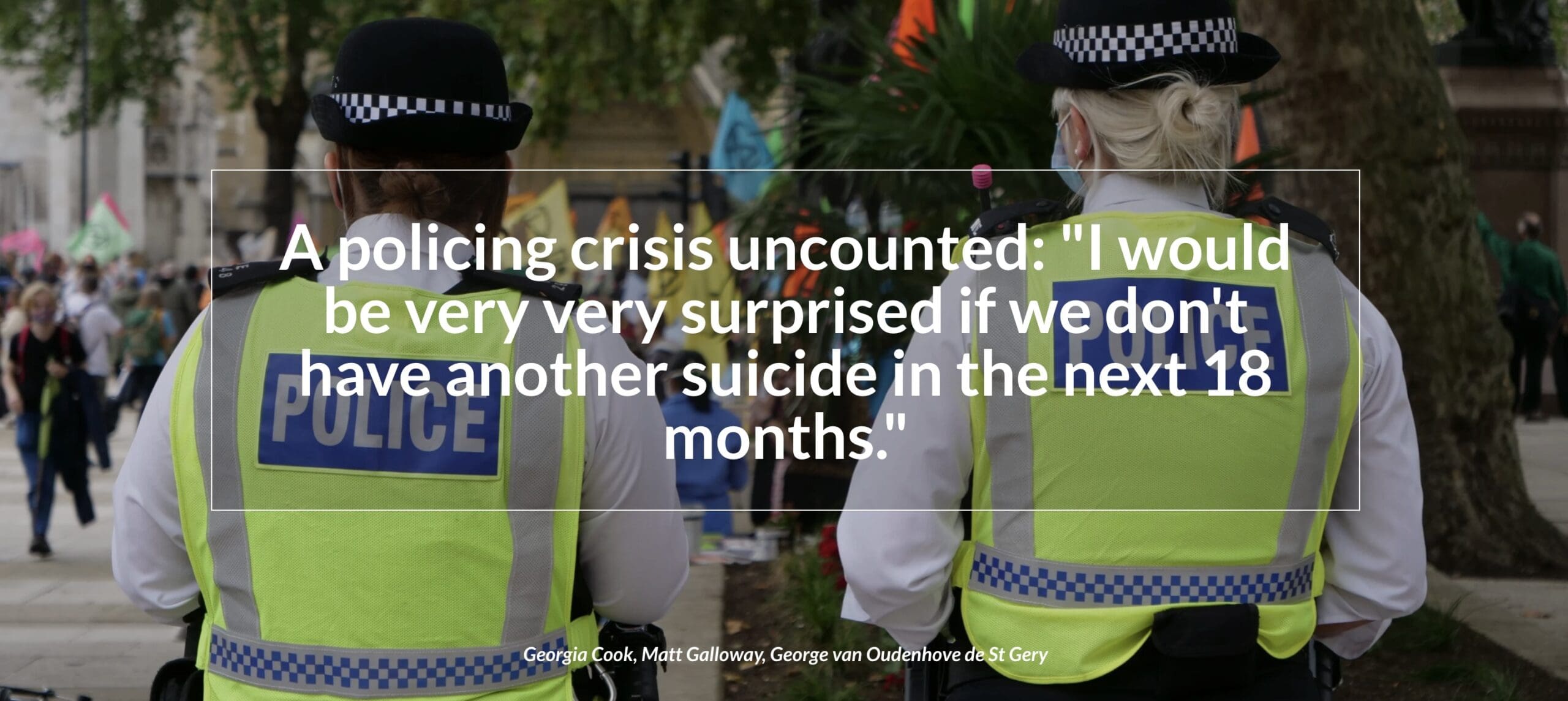 A policing crisis uncounted: “I would be very very surprised if we don’t have another suicide in the next 18 months.”