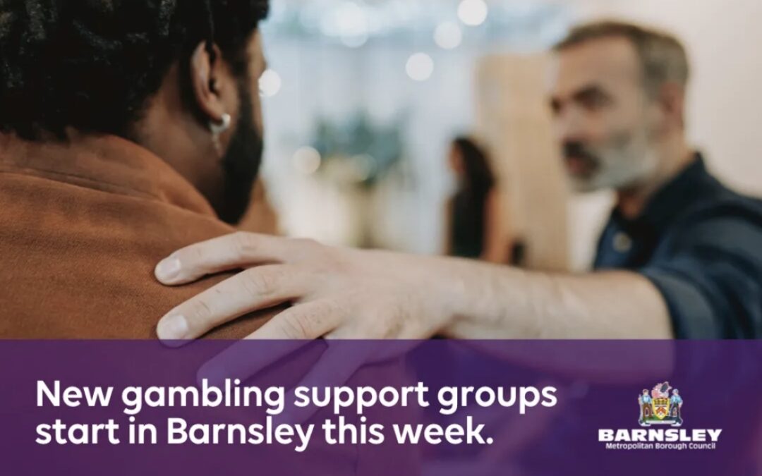 Free gambling support groups to launch in Barnsley this week