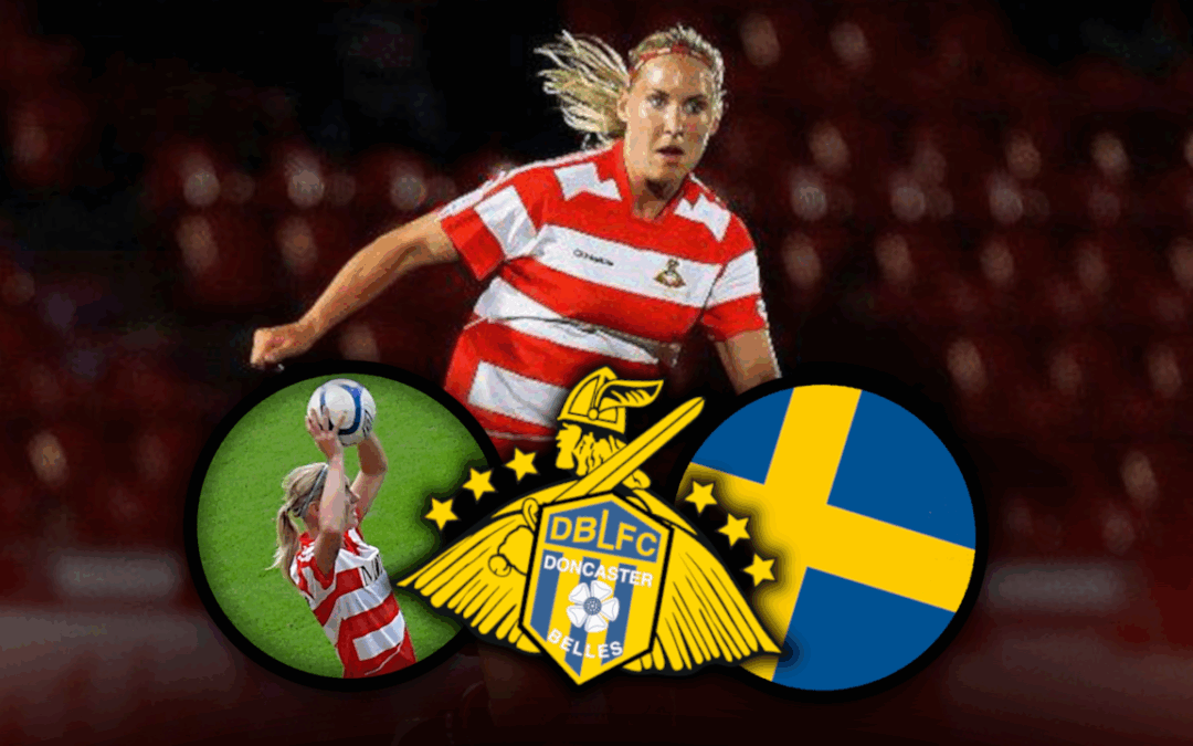 The Swedish star who made Doncaster home for a year – Maria Karlsson De Cecco