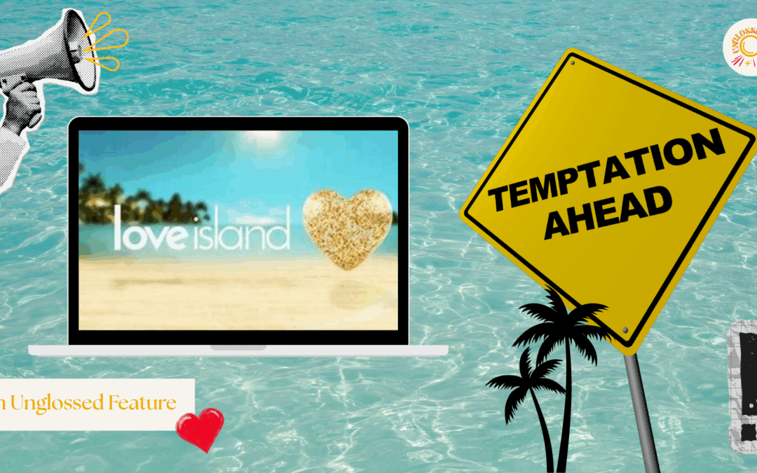 The psychology behind Love Island temptation