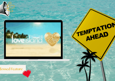 The psychology behind Love Island temptation